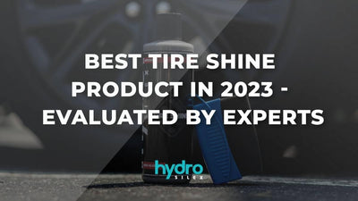 Best Tire Shine Product in 2023 - Evaluated by Eperts